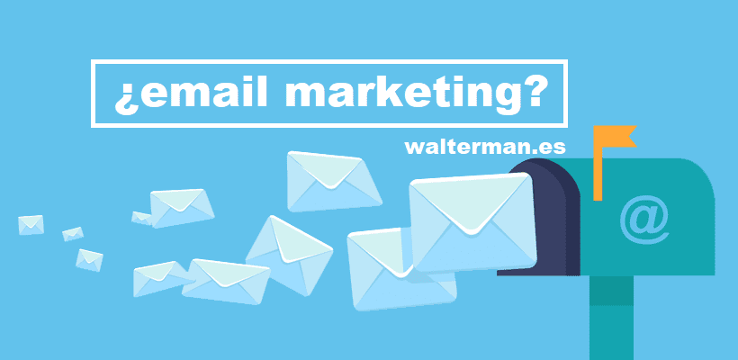 ¿Qué es el email marketing y por qué es importante?